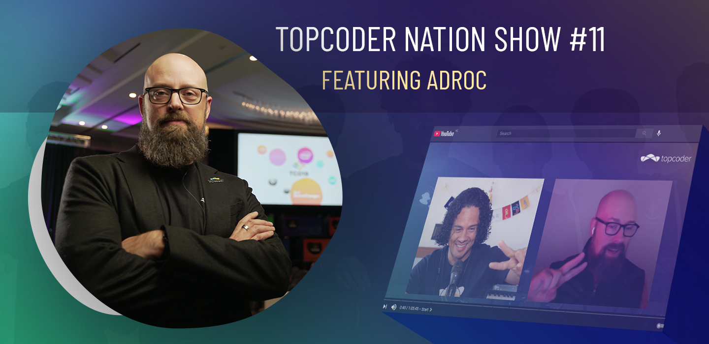 00 topcoder nation show 11 adam morehead adroc